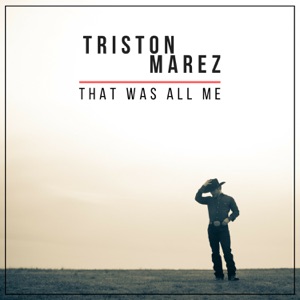 Triston Marez - That Was All Me - Line Dance Music