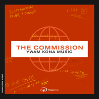 YWAM Kona Music - The Commission (Live) artwork