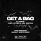 Get a Bag (feat. Austin Marc) - DJ Cruz & Austin Marc lyrics