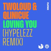 Loving You (Hypelezz Remix) artwork