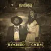 Ranchero Hasta las Cachas - Single album lyrics, reviews, download