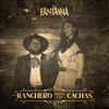 Ranchero Hasta las Cachas - Single