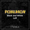 Pokemon Black and White Lo - Fi - EP album lyrics, reviews, download