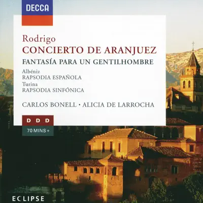 Rodrigo: Concierto de Aranjuez - Albéniz: Rapsodia Española - Turina: Rapsodia Sinfonica - London Philharmonic Orchestra