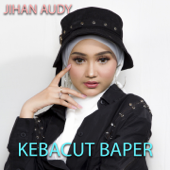 Kebacut Baper by Jihan Audy - cover art