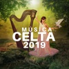 Música Celta 2019 - Música Instrumental Irlandesa para Dormir