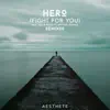 Hero (Fight for You) [feat. Michael Zhonga] [The Remixes] - Single album lyrics, reviews, download