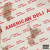 American Deli (feat. Coi Leray) - Single album lyrics, reviews, download