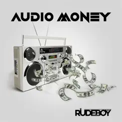Audio Money - Single by Rudeboy album reviews, ratings, credits