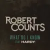 What Do I Know (feat. Hardy) - Single album lyrics, reviews, download