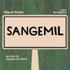 Sangemil (Ao Vivo No Coliseu Do Porto Com Rui Veloso) - Single