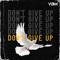 Don't Give Up - YBK lyrics
