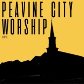 Peavine City Worship EP 1 artwork