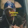 Eternal Love - Single album lyrics, reviews, download