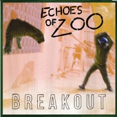 Echoes of Zoo - Dance Around Bullets