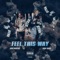 Feel This Way (feat. Ron Suno) - Siri Dinero lyrics