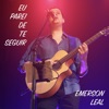 Eu Parei de Te Seguir - Single