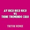 Ay Rico Rico Rico Vs. Tiene Tremendo Culo (TikTok Remix) artwork