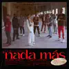 Stream & download Nada Más (Live Sessions) - Single