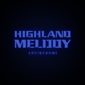 Highland Melody (feat. Kuromi) artwork