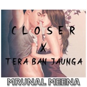 Closer X Tera Ban Junga artwork