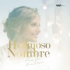 Hermoso Nombre - Single