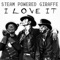 I Love It (Cover) - Steam Powered Giraffe lyrics