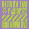 Juicy J - Gah Damn High (feat. Wiz Khalifa)