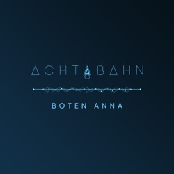Achtabahn - Boten Anna