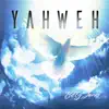 Yahweh album lyrics, reviews, download