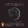 Artemisa - Andy Weir