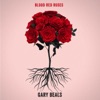 Blood Red Roses - Single