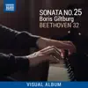 Beethoven 32: Piano Sonata No. 25 (Visual Album) album lyrics, reviews, download