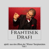 Frantisek Drafi spielt aus den Alben der Wiener Barpianisten, Vol. 1 artwork