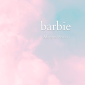 Barbie Film Piano Instrumentals artwork