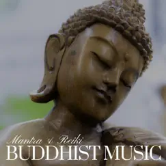 Buddhist Music: Mantra & Reiki, Spiritual Music, Meditation Music with Peaceful Sounds by Hindi Kora & Serenity Spa Music Relaxation album reviews, ratings, credits