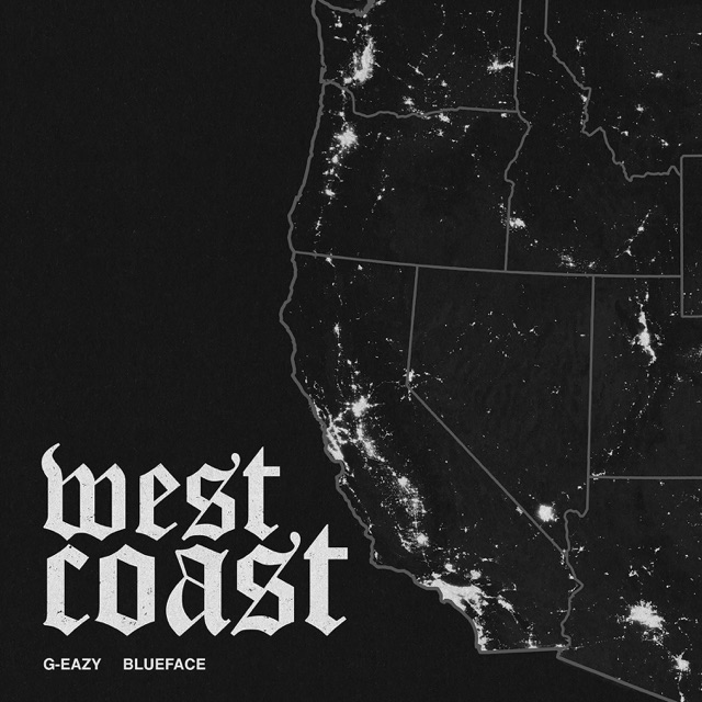 G-Eazy & Kehlani West Coast - Single Album Cover