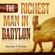 George S. Clason - The Richest Man Babylon