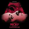 Proxy (Original Motion Picture Soundtrack) album lyrics, reviews, download