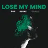 Stream & download Lose My Mind - Single