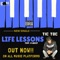 Life Lessons (feat. A Weezy) - Tic Toc lyrics
