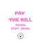 Pay the Bill (feat. Jirias) - Sky Rey lyrics