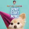 Don'T Start Now (Remix) song lyrics