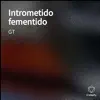 Stream & download Intrometido Fementido - Single