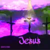 Jesus (feat. The Glorious Praises) - Single album lyrics, reviews, download