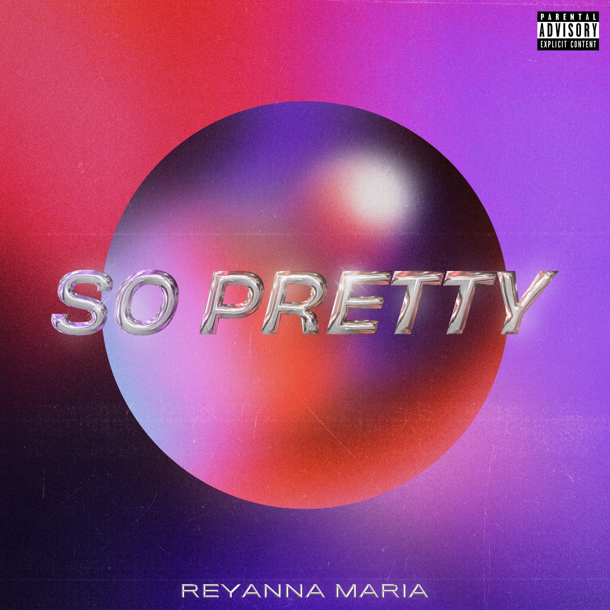 Reyanna Maria - So Pretty - Single