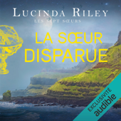 La sœur disparue: Les sept sœurs 7 - Lucinda Riley