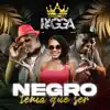 Negro Tenía Que Ser (Proyecto Ragga) - Single album lyrics, reviews, download