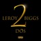 Ride out the Storm (feat. Struggle Jennings) - Leroy Biggs lyrics