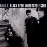 Black Rebel Motorcycle Club - Whatever Happened To My Rock 'N' Roll (Punk Song)